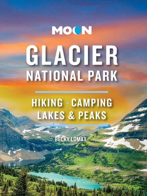 Title details for Moon Glacier National Park by Becky Lomax - Available